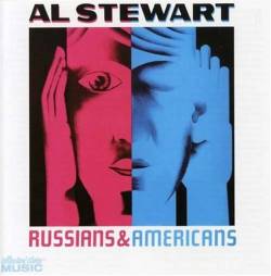 Al Stewart : Russians & Americans